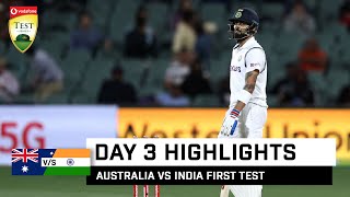 India Vs Australia 1st Test 2020 Highlights Day 3