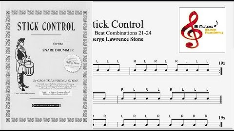 Stick Control ( 21- 24 ) Single Beat Combinations by: George Lawrence Stone