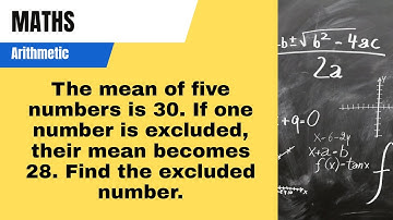 The mean of five numbers is 30. If one number is excluded.......
