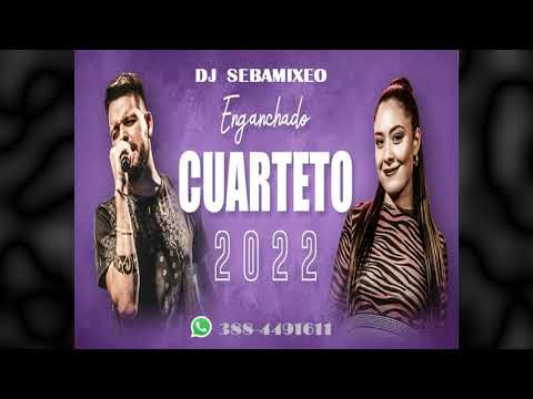 DJ SEBAMIXEO -- Cuartetos enganchados 2022