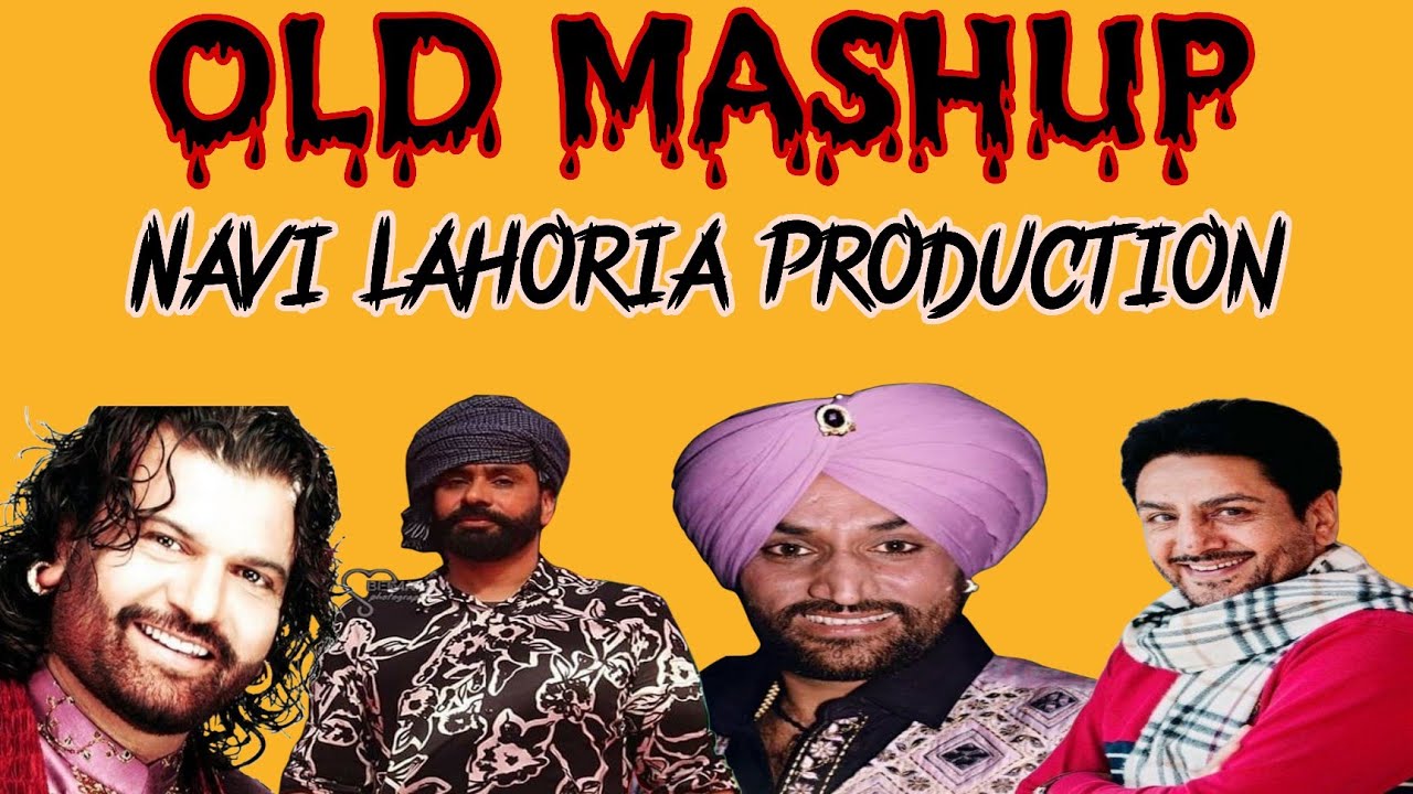 Old Punjabi Mix Mashup  2022  All Mix ft Navi Lahoria Production  Mix Song  Dholki Remix