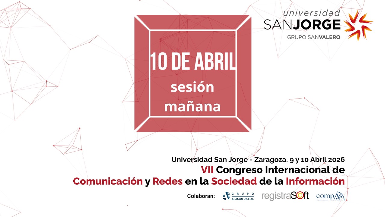VII Congreso Internacional de Comunicación y Redes en la Sociedad de la ...