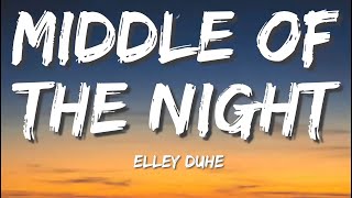 Elley Duhé - Middle of the Night (Lyrics) - ( Mix) Shawn Mendes, Justin Bieber, Adele