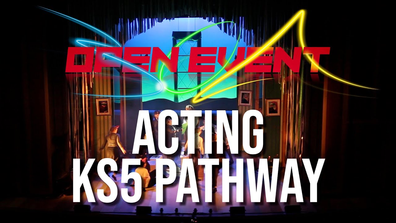 Acting KS5 Pathway at BOA - Open Event 2020