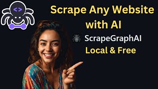 Scrape Any Website with AI Locally and Free  ScrapeGraphAI