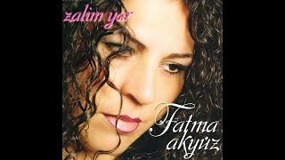 Fatma Akyüz - Can İçinde © 2007 [Ulusu Müzik]