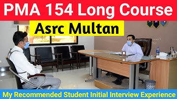 PMA 154 Asrc Multan Initial Interview Experience | Multan centre Army pma 154 essay and interview