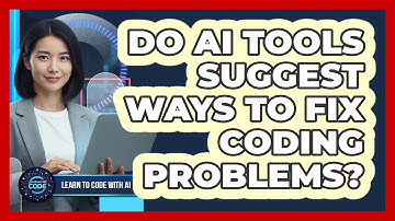 Do AI Tools Suggest Ways To Fix Coding Problems?