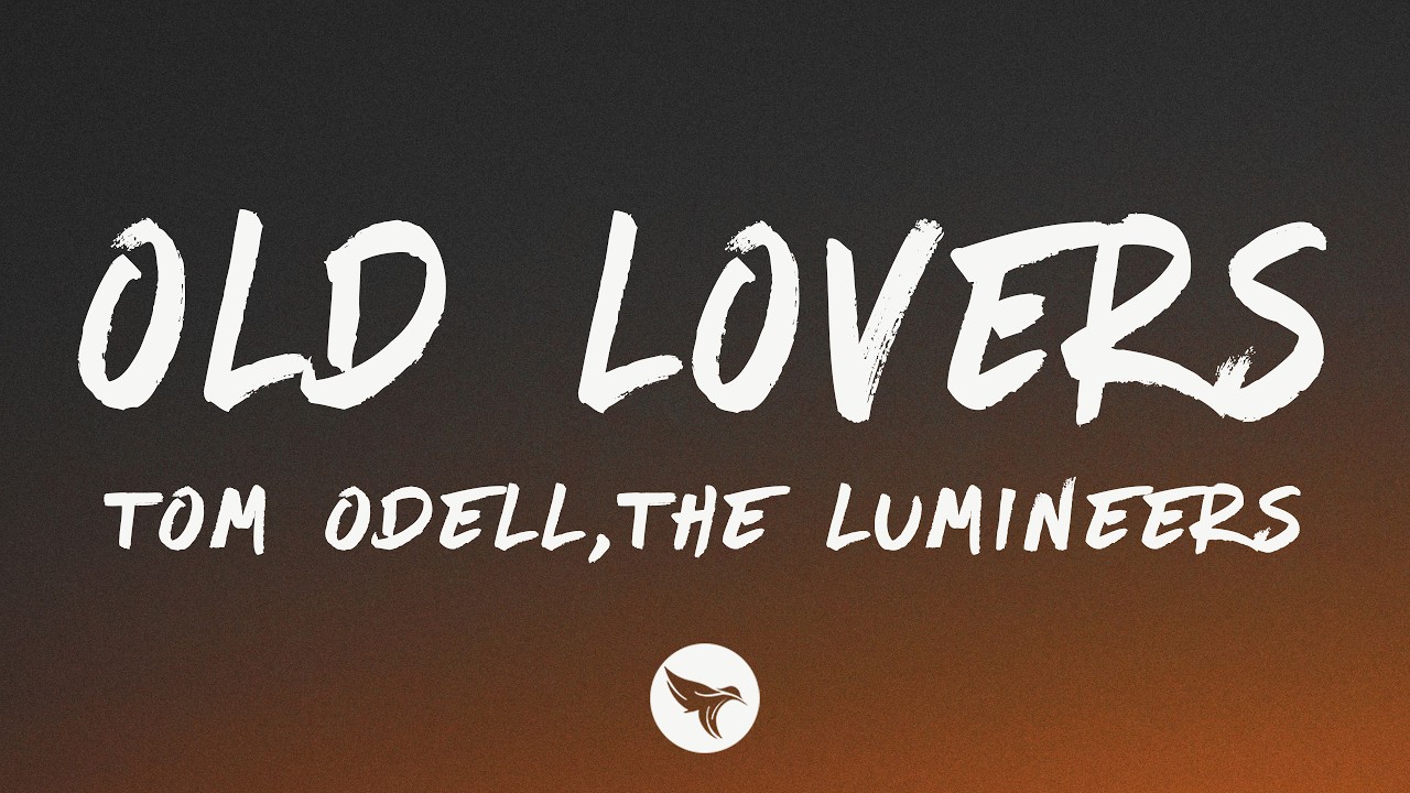Watch Tom Odell & The Lumineers - Old Lovers (Lyrics) on YouTube Watch Tom Odell & The Lumineers - Old Lovers (Lyrics) on YouTube