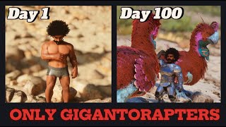 I Spent 100 Days With Only Gigantoraptors in Ark Survival Ascended (ASA)