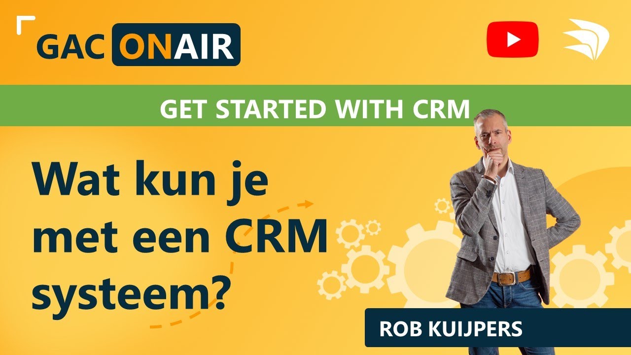 Get started with CRM | Wat kun je met een CRM systeem? - YouTube