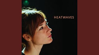 Video thumbnail of "Heatwaves - My Baby Is True"