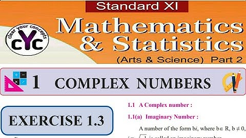 Exercise 1.3 , Complex Numbers,chapter 1,class 11 maths part 2,Maharashtra board