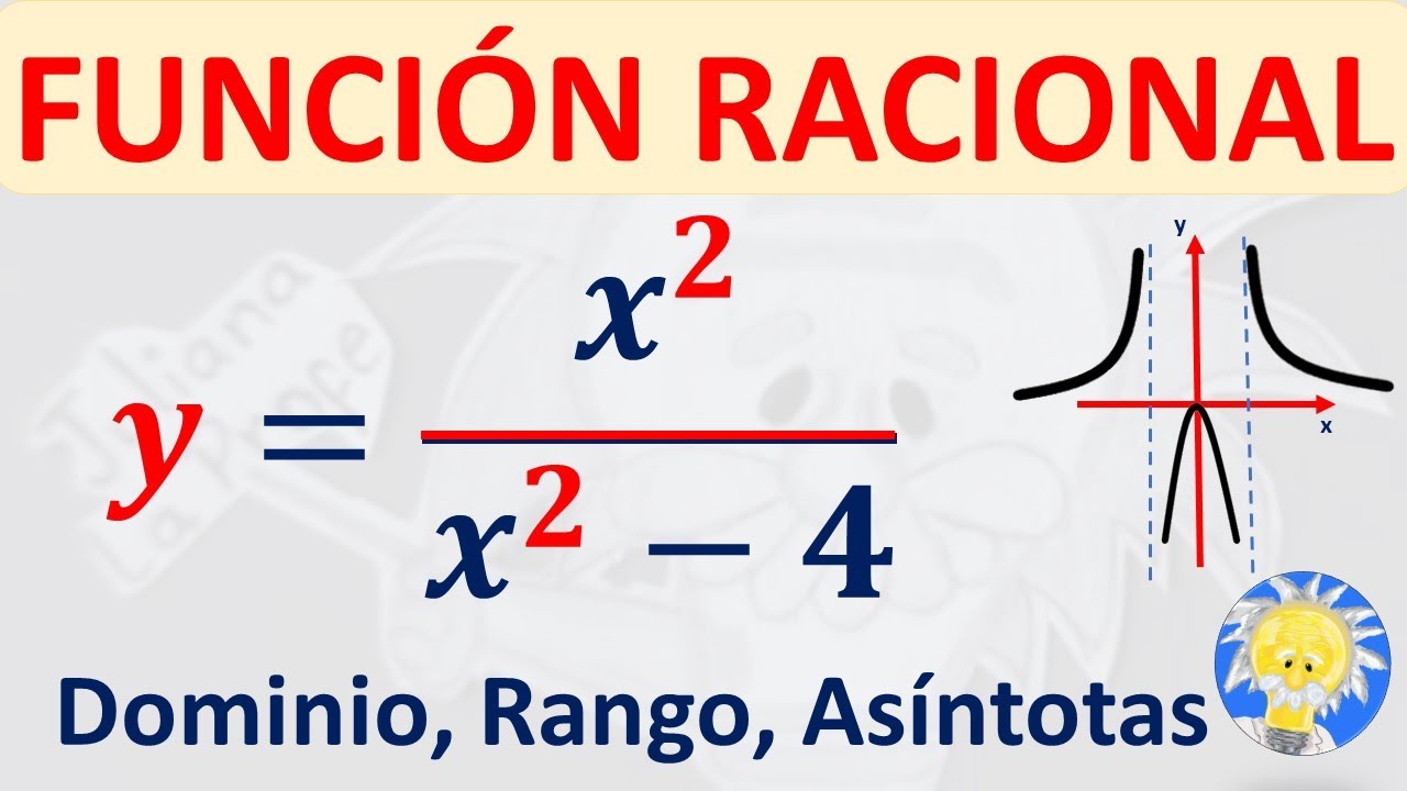 📉 FUNCIÓN RACIONAL Dominio , Rango, Asintotas | f(x)= x² /x² - 4 | Juliana la Profe