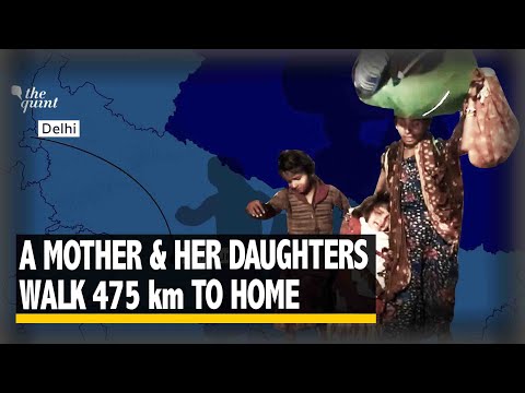 A Mother & Her Daughters Walk 475km to Their Home in Kanpur Amidst the Coronavirus Lockdown