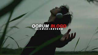 Download Lagu Oorum Blood - Slowed + Reverb | Sai Abhyankkar | Dude MP3 Download Lagu Oorum Blood - Slowed + Reverb | Sai Abhyankkar | Dude MP3