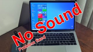 How to fix No Sound Problem after Installing Windows 10 in MacBook || 100% Fixed solution