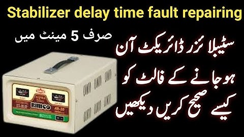 stabilizer time delay Kaise thik kare | Stabilizer Delay Timer Fault Complete Details In Urdu Hindi