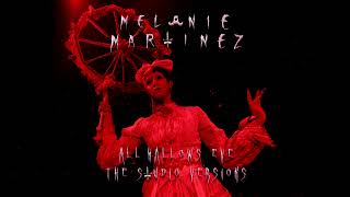 Melanie Martinez - Glued (All Hallows Eve Studio Version)