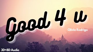 Good 4 u | Olivia Rodrigo | 3D+8D Audio