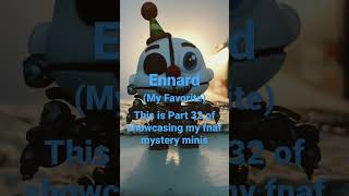 Part 32 Of Showcasing My Fnaf Funko Mystery Mini Collection Ennard My Favorite