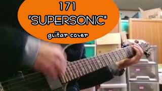 171 "SUPERSONIC" guitar cover