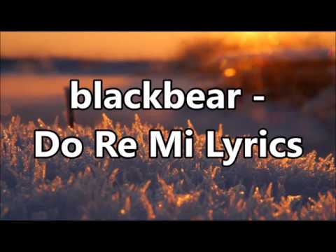 Blackbear Do Re Mi Lyrics Youtube - the roblox id for do re mi blackbear youtube