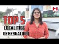 Top 5 soughtafter localities in bengaluru bangalorerealestate sarjapuraroad whitefieldbangalore