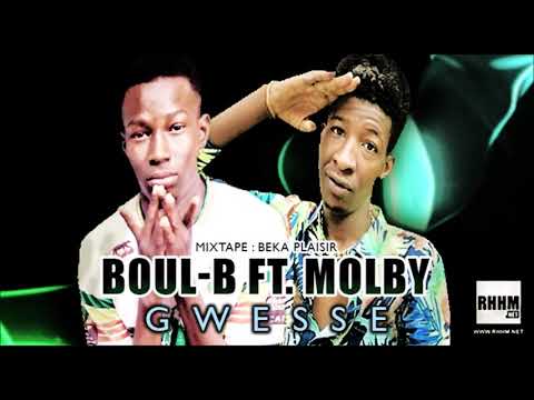 BOUL-B Ft. MOLBY - GWESSÉ (2020)