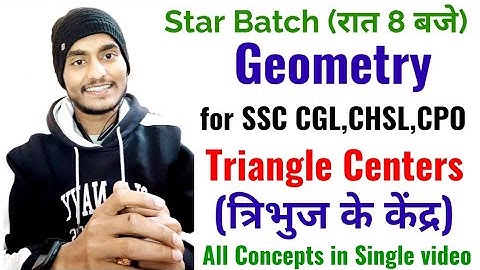 Star Batch by Rohit Tripathi | Class-9 | Centers of Triangles | Geometry for SSC