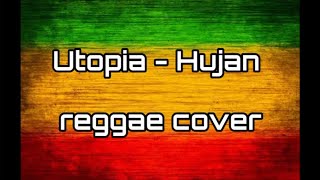 Download Lagu UTOPIA - HUJAN ( REGGAE COVER ) MP3 Download Lagu UTOPIA - HUJAN ( REGGAE COVER ) MP3