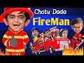 Chotu Dada Fire Man | छोटू दादा फायर मैन। Khandesh Hindi | Chhotu Dada Latest Comedy Video 2020