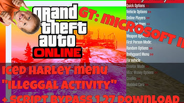 GTA V Iced Harley Menu "Illegal Activity" + Script Bypass 1.27 Download
