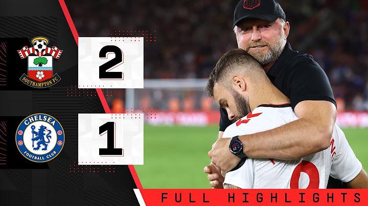 EXTENDED HIGHLIGHTS: Southampton 2-1 Chelsea | Premier League