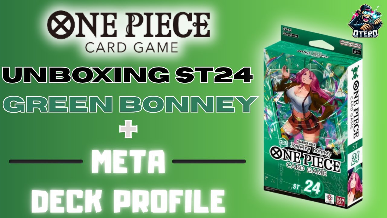 UNBOXING ST24 GREEN BONNEY + META DECK PROFILE | ONE PIECE CARD GAME TCG