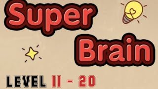 Super Brain Level 11 12 13 14 15 16 17 18 19 20 (For IOS & Android) Walkthrough With Explanation screenshot 5