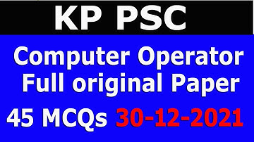 KP PSC : Computer Operator paper held on 30-12-2021 : Full paper