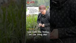 Làm Lưới Thu Sương Để Lừa Đồng Bào