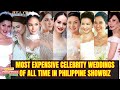 MOST EXPENSIVE! PINAKA MAHAL na WEDDING ng CELEBRITY sa SHOWBIZ