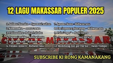 Lagu Makassar terpopuler | kumpulan lagu Makassar terbaik 2025,Ridwan sau,Anto sarro | anci laricci