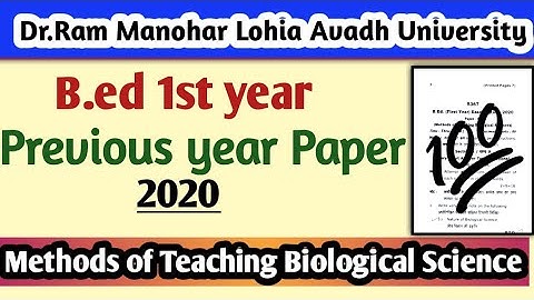 Rmlau b.ed 1st year previous year paper 2020। Teaching methods of biological science । Rmlau exam।।