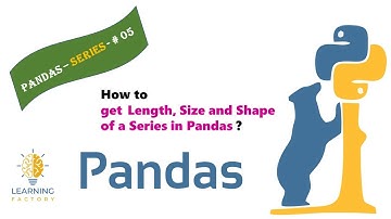 How to get  Length, Size and Shape of a Series in Pandas ?