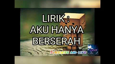 Afiq Anuar - Aku Hanya Berserah (Lirik)