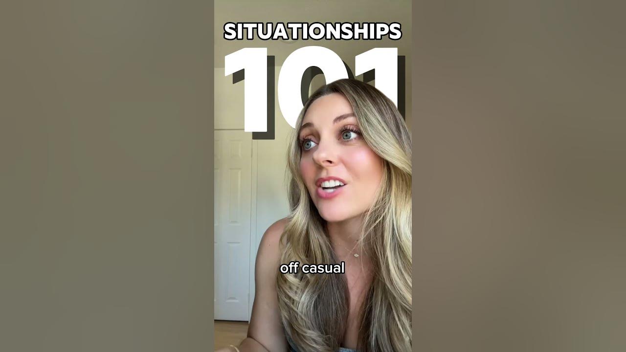 Situationships 101