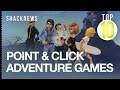 Top 10 Point & Click Adventure Games