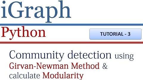 How to Execute Girvan Newman Community Detection method and calculate modularity using igraph in Pyt