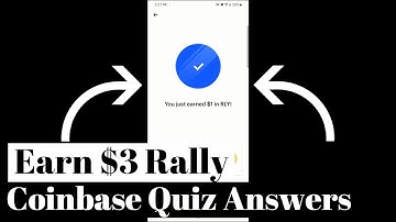 Earn Free $3 Rally Crypto | RLY Coinbase Quiz Answers