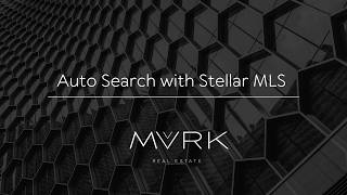 How to set up an Auto search on Stellar MLS