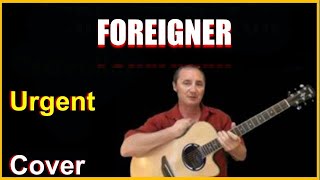 Urgent Cover - Foreigner
