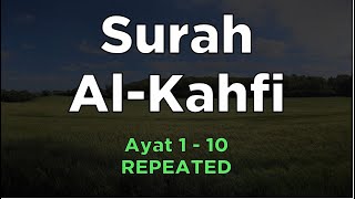 Surah Al-Kahfi 1-10 DIULANG | Mishary Rasyid Al-Afasy